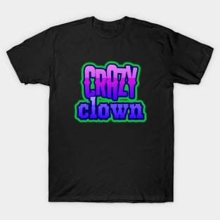 Crazy Clown T-Shirt